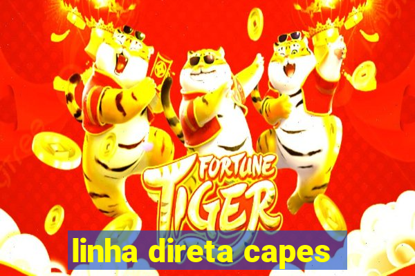 linha direta capes